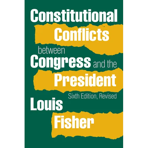Constitutional Conflicts Between Congress and the President - Paperback
