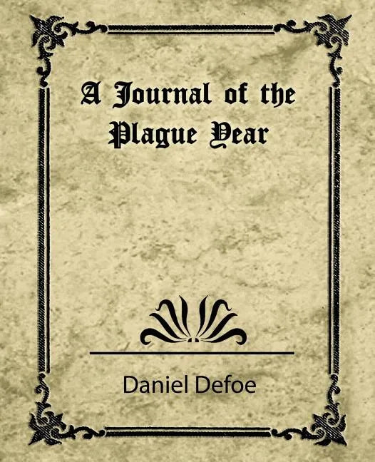 A Journal of the Plague Year (Daniel Defoe) - Paperback
