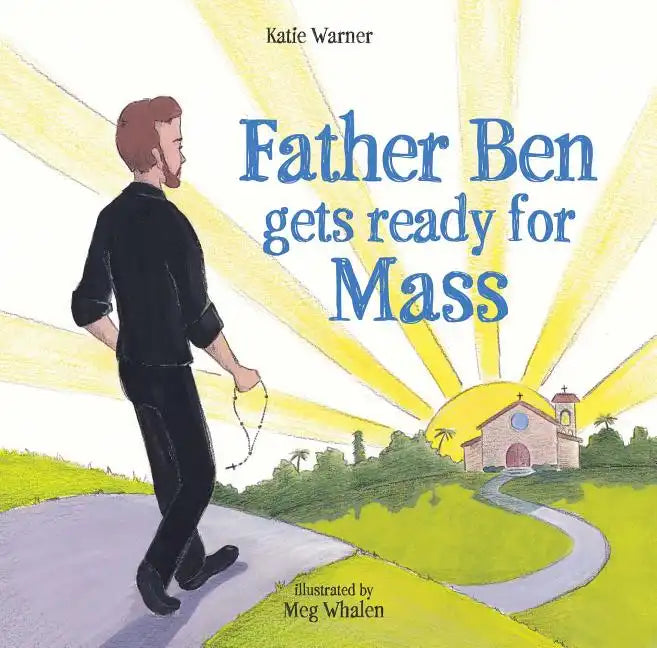 Father Ben Gets Ready for Mass - Hardcover