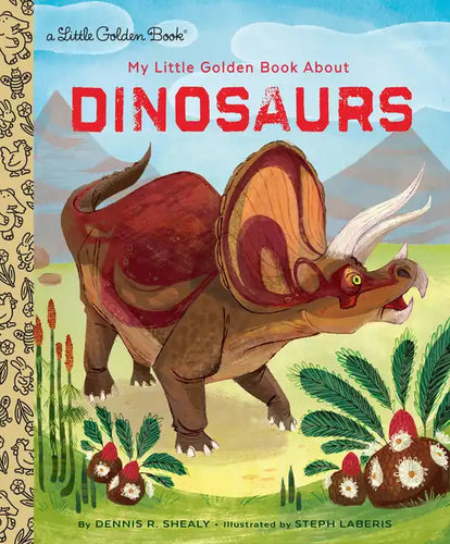 My Little Golden Book about Dinosaurs - Hardcover