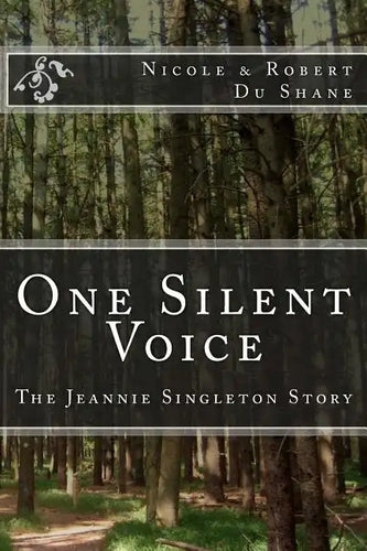 One Silent Voice: The Jeannie Singleton Story - Paperback