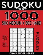 Sudoku Book 1,000 Puzzles, 500 Medium and 500 Hard: Sudoku Puzzle Book With Two Levels of Difficulty To Improve Your Game - Paperback