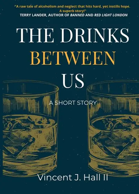 The Drinks Between Us: A Short Story - Paperback