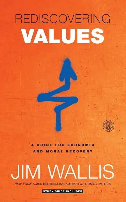 Rediscovering Values: A Guide for Economic and Moral Recovery - Paperback