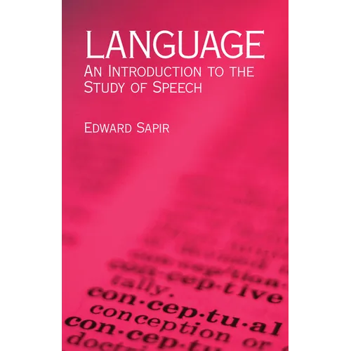 Language: An Introduction to the Study of Speech - Paperback