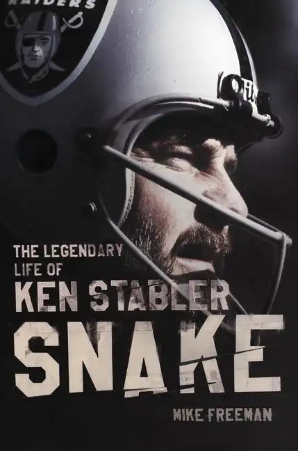 Snake: The Legendary Life of Ken Stabler - Paperback