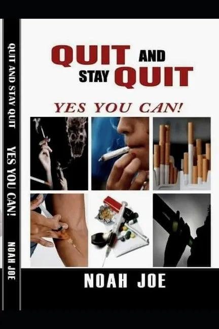 QUIT And Stay QUIT: YES you CAN - Paperback