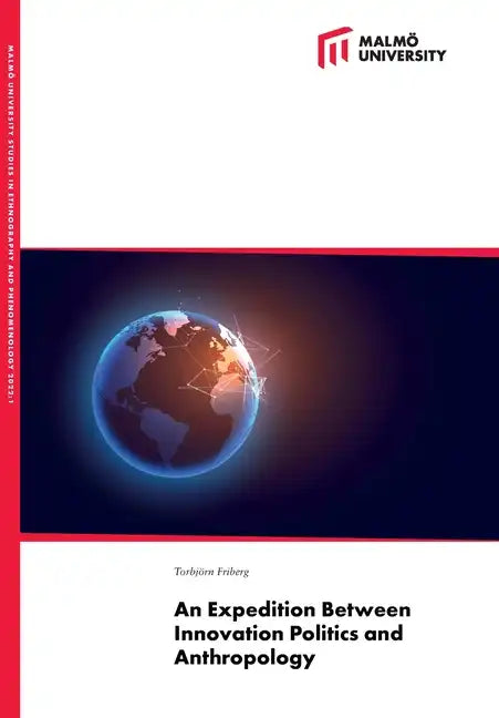 An Expedition Between Innovation Politics and Anthropology - Paperback