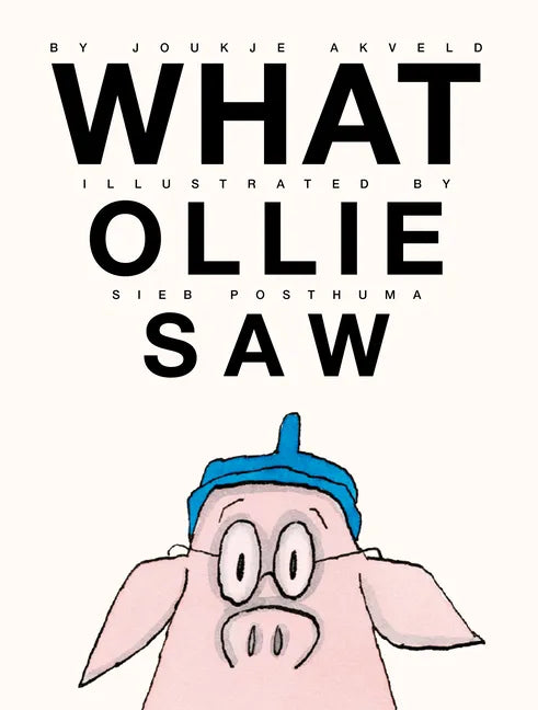 What Ollie Saw - Hardcover