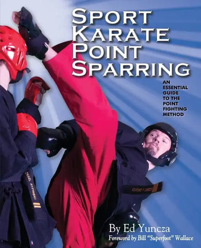 Sport Karate Point Sparring: An essential guide to the point fighting method - Paperback