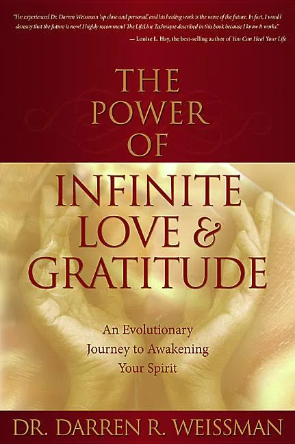 The Power of Infinite Love and Gratitude - Paperback