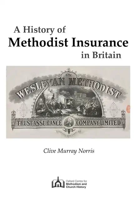 A History of Methodist Insurance in Britain - Paperback