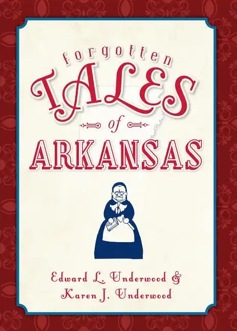 Forgotten Tales of Arkansas - Paperback