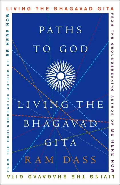Paths to God: Living the Bhagavad Gita - Paperback