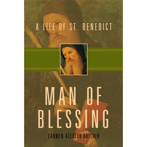 Man of Blessing: A Life of St. Benedict - Paperback