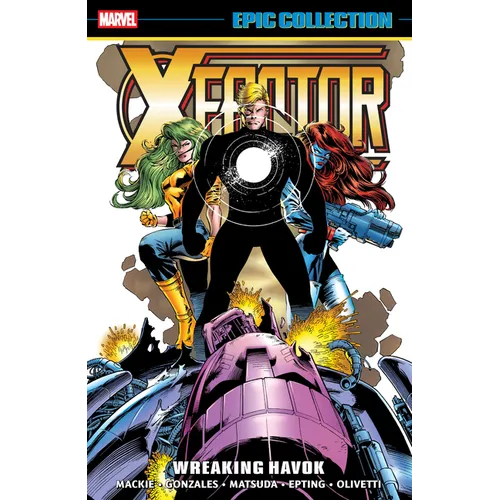 X-Factor Epic Collection: Wreaking Havok - Paperback