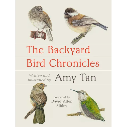 The Backyard Bird Chronicles - Hardcover