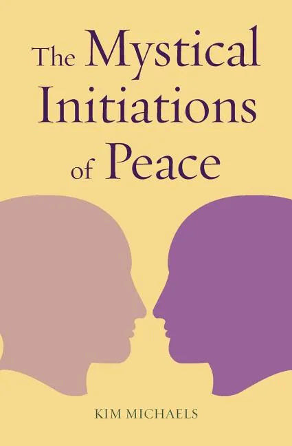 The Mystical Initiations of Peace - Paperback