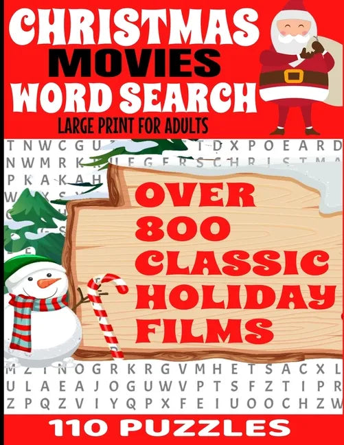 Christmas Movies Word Search Large Print for Adults: Over 800 Classic Holiday Film Titles - 110 Full Page Puzzles - Decades of Classic Christmas Movie - Paperback