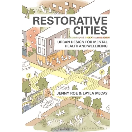 Restorative Cities: Urban Design for Mental Health and Wellbeing - Paperback