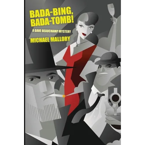 Bada-Bing, Bada-Tomb!: A Dave Beauchamp Mystery - Paperback