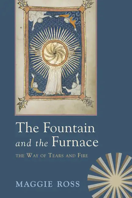 The Fountain and the Furnace - Paperback