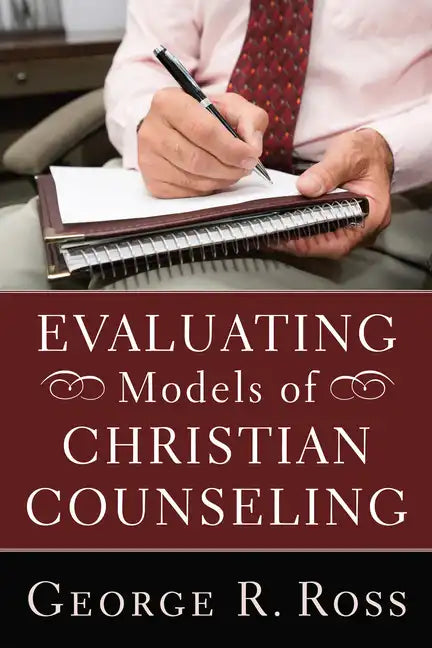 Evaluating Models of Christian Counseling - Paperback