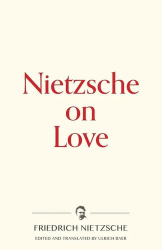 Nietzsche on Love - Paperback