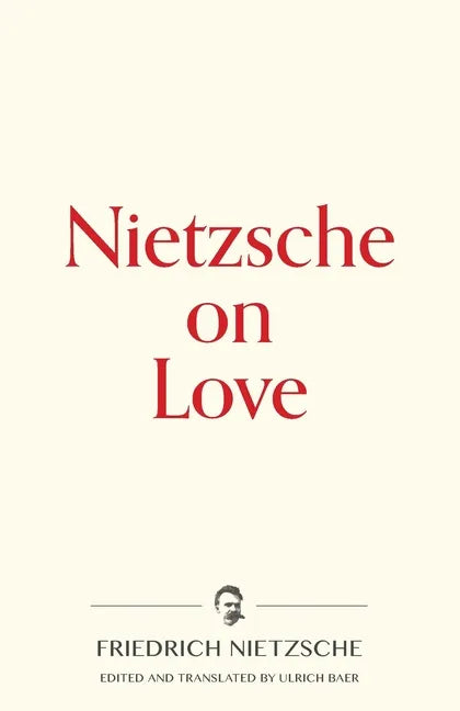 Nietzsche on Love - Paperback