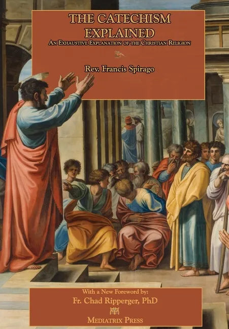 The Catechism Explained - Hardcover
