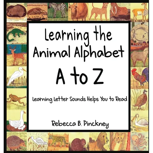 Learning the Animal Alphabet A to Z - Hardcover