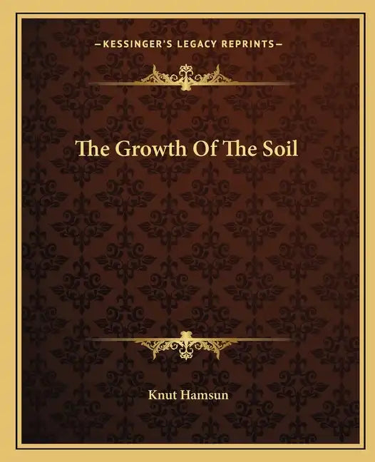 The Growth of the Soil - Paperback
