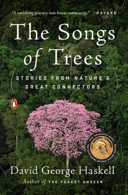 The Songs of Trees: Stories from Nature's Great Connectors - Paperback