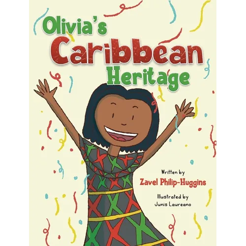 Olivia's Caribbean Heritage - Hardcover