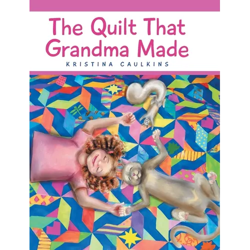 The Quilt That Grandma Made - Hardcover