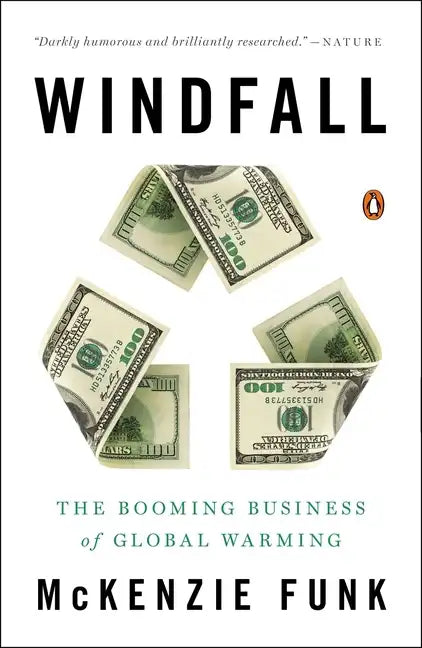 Windfall: The Booming Business of Global Warming - Paperback