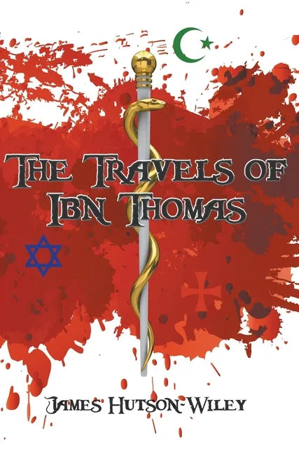 The Travels of Ibn Thomas - Hardcover