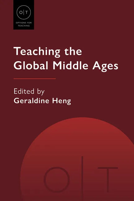 Teaching the Global Middle Ages - Paperback
