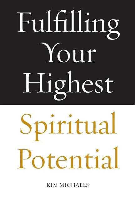 Fulfilling Your Highest Spiritual Potential - Paperback