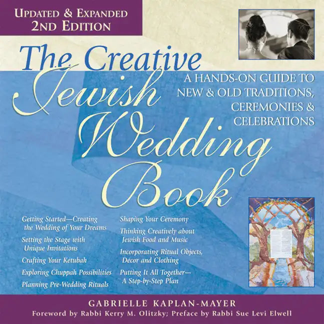 The Creative Jewish Wedding Book (2nd Edition): A Hands-On Guide to New & Old Traditions, Ceremonies & Celebrations - Hardcover
