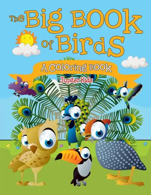 The Big Book of Birds (A Coloring Book) - Paperback