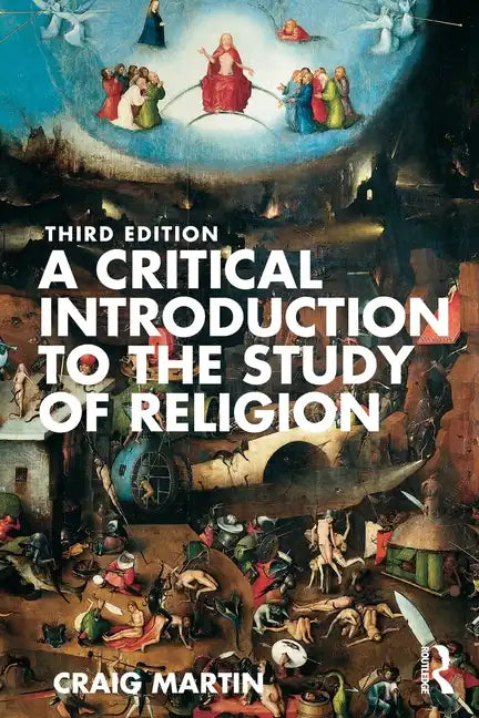 A Critical Introduction to the Study of Religion - Paperback