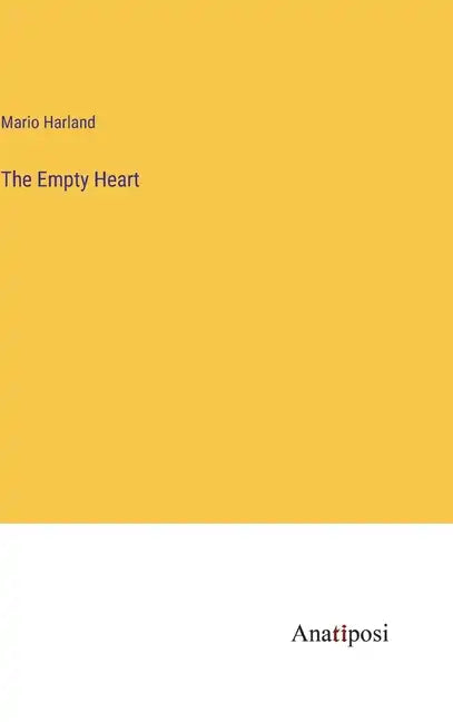 The Empty Heart - Hardcover