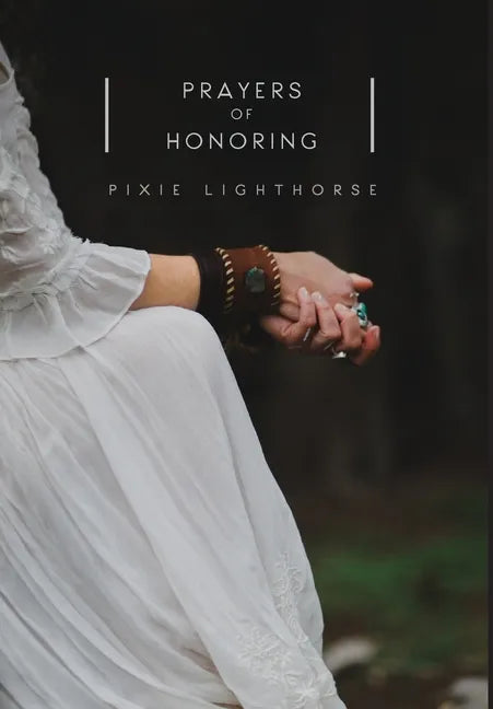 Prayers of Honoring - Hardcover