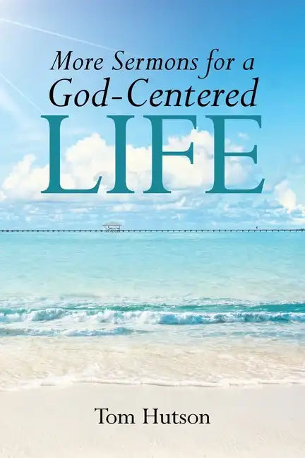 More Sermons for a God Centered Life - Paperback