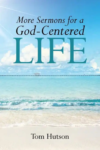 More Sermons for a God Centered Life - Paperback