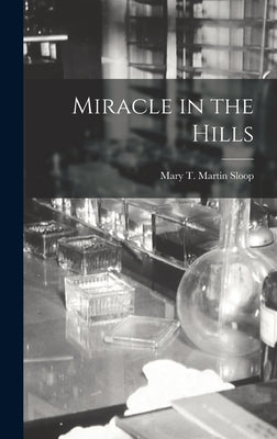 Miracle in the Hills - Hardcover