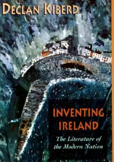 Inventing Ireland: The Literature of the Modern Nation - Paperback