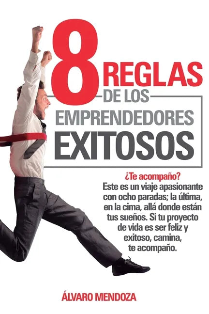 8 Reglas de los Emprendedores Exitosos - Paperback