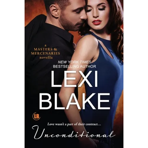 Unconditional: A Masters and Mercenaries Novella - Paperback